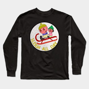 Sleigh All Day Long Sleeve T-Shirt